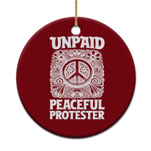 Unpaid Peaceful Protester Vintage Floral Peace Ceramic Ornament Hippie Style Activist Retro Anti War Boho Protest TS02 1pc Red Print Your Wear