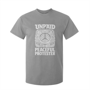 Unpaid Peaceful Protester Vintage Floral Peace T Shirt For Kid Hippie Style Activist Retro Anti War Boho Protest TS02 Sport Gray Print Your Wear