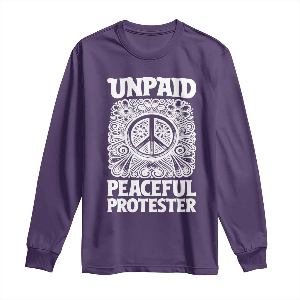 Unpaid Peaceful Protester Vintage Floral Peace Long Sleeve Shirt Hippie Style Activist Retro Anti War Boho Protest TS02 Purple Print Your Wear