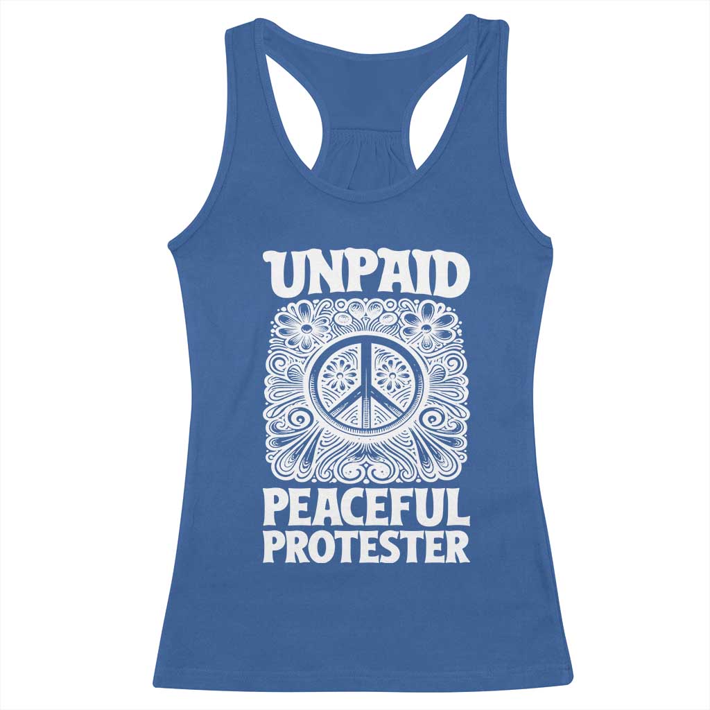 Unpaid Peaceful Protester Vintage Floral Peace Racerback Tank Top Hippie Style Activist Retro Anti War Boho Protest TS02 Royal Blue Print Your Wear