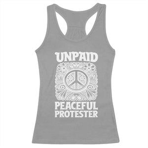 Unpaid Peaceful Protester Vintage Floral Peace Racerback Tank Top Hippie Style Activist Retro Anti War Boho Protest TS02 Sport Gray Print Your Wear