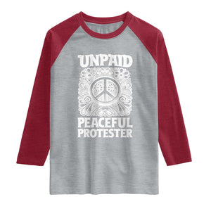 Unpaid Peaceful Protester Vintage Floral Peace Raglan Shirt Hippie Style Activist Retro Anti War Boho Protest TS02 Heather Gray Heather Red Print Your Wear