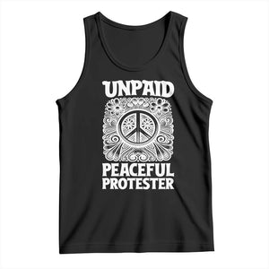 Unpaid Peaceful Protester Vintage Floral Peace Tank Top Hippie Style Activist Retro Anti War Boho Protest TS02 Black Print Your Wear