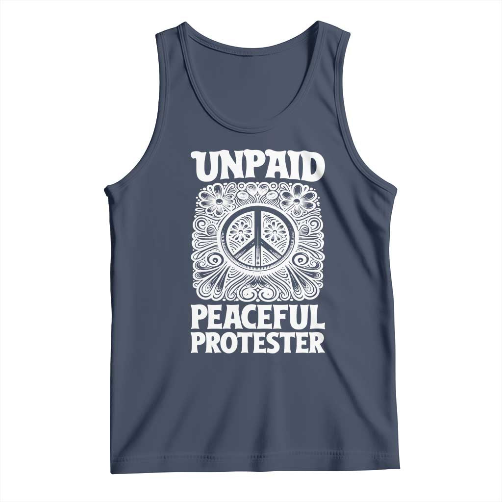 Unpaid Peaceful Protester Vintage Floral Peace Tank Top Hippie Style Activist Retro Anti War Boho Protest TS02 Navy Print Your Wear