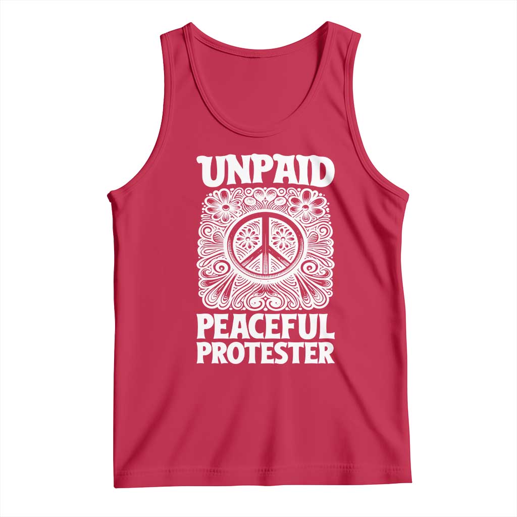 Unpaid Peaceful Protester Vintage Floral Peace Tank Top Hippie Style Activist Retro Anti War Boho Protest TS02 Red Print Your Wear