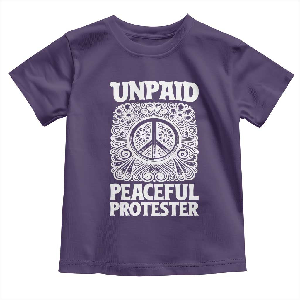 Unpaid Peaceful Protester Vintage Floral Peace Toddler T Shirt Hippie Style Activist Retro Anti War Boho Protest TS02 Purple Print Your Wear