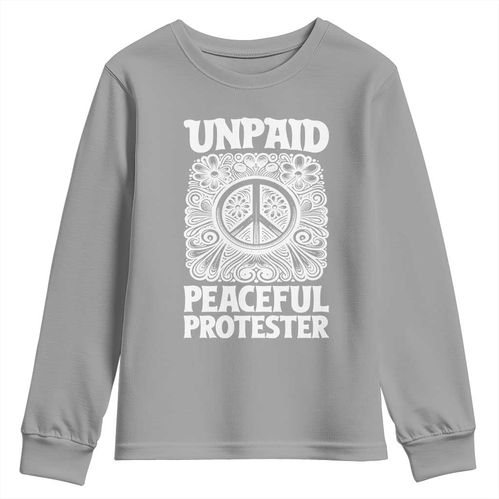 Unpaid Peaceful Protester Vintage Floral Peace Youth Sweatshirt Hippie Style Activist Retro Anti War Boho Protest TS02 Sport Gray Print Your Wear
