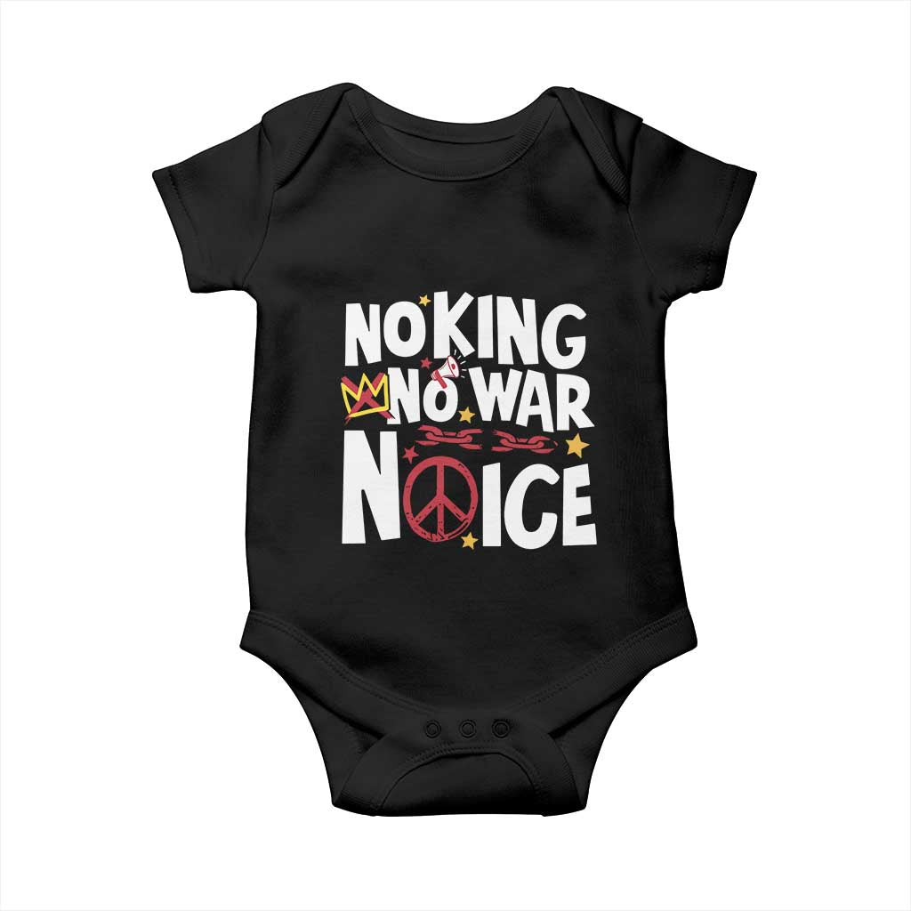 No Kings No Wars No Ice Bold Typography Baby Onesie Peace Symbol Anti War Activist Human Rights TS02 Black Print Your Wear