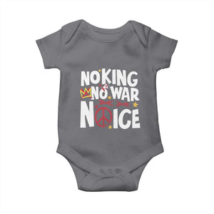 No Kings No Wars No Ice Bold Typography Baby Onesie Peace Symbol Anti War Activist Human Rights TS02 Charcoal Print Your Wear