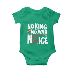 No Kings No Wars No Ice Bold Typography Baby Onesie Peace Symbol Anti War Activist Human Rights TS02 Irish Green Print Your Wear