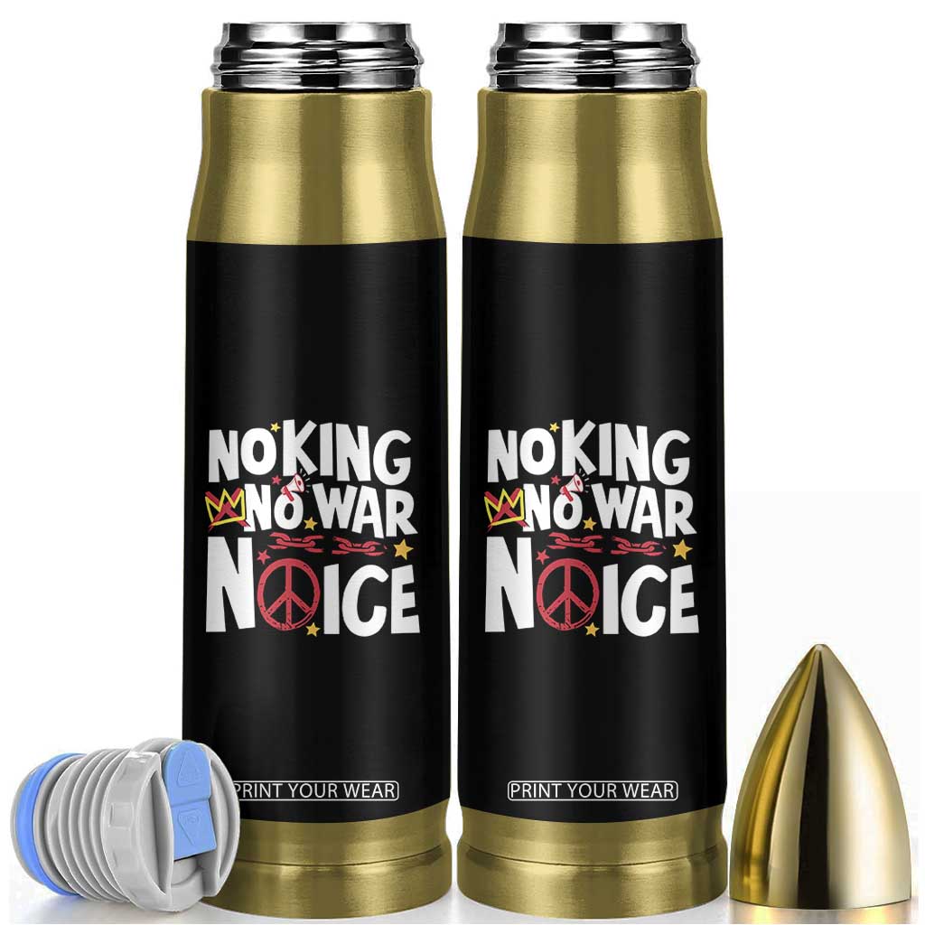 No Kings No Wars No Ice Bold Typography Bullet Tumbler Peace Symbol Anti War Activist Human Rights TS02 Black Print Your Wear
