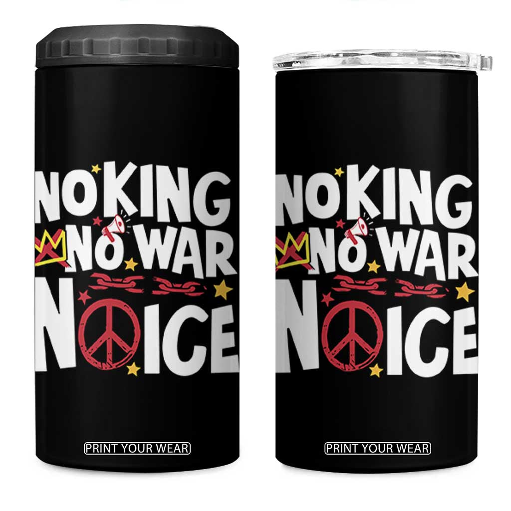 No Kings No Wars No Ice Bold Typography 4 in 1 Can Cooler Tumbler Peace Symbol Anti War Activist Human Rights TS02 One Size: 16 oz Black Print Your Wear