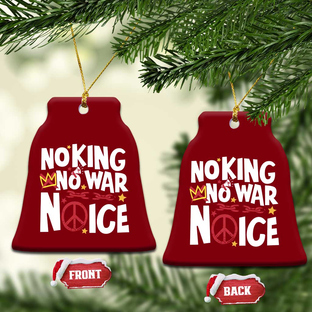 No Kings No Wars No Ice Bold Typography Ceramic Ornament Peace Symbol Anti War Activist Human Rights TS02 Print Your Wear