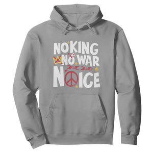 No Kings No Wars No Ice Bold Typography Hoodie Peace Symbol Anti War Activist Human Rights TS02 Sport Gray Print Your Wear