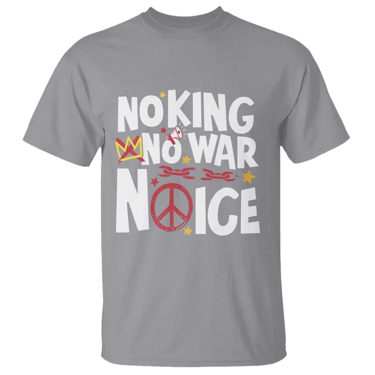 No Kings No Wars No Ice Bold Typography T Shirt Peace Symbol Anti War Activist Human Rights TS02 Sport Gray Print Your Wear