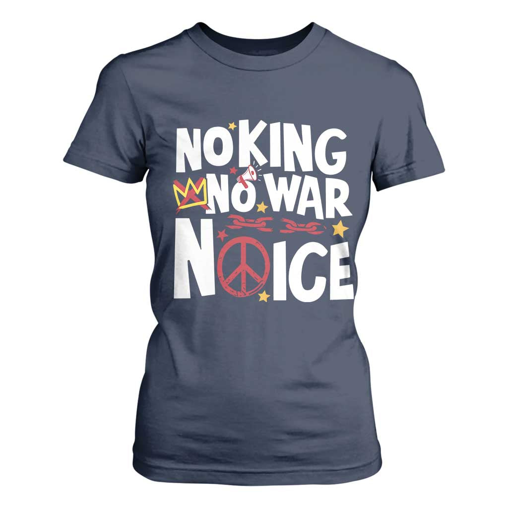 No Kings No Wars No Ice Bold Typography T Shirt For Women Peace Symbol Anti War Activist Human Rights TS02 Navy Print Your Wear