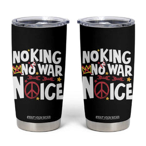 No Kings No Wars No Ice Bold Typography Tumbler Cup Peace Symbol Anti War Activist Human Rights TS02 Black Print Your Wear
