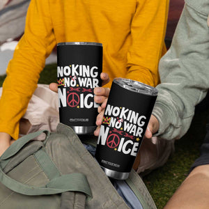 No Kings No Wars No Ice Bold Typography Tumbler Cup Peace Symbol Anti War Activist Human Rights TS02 Print Your Wear