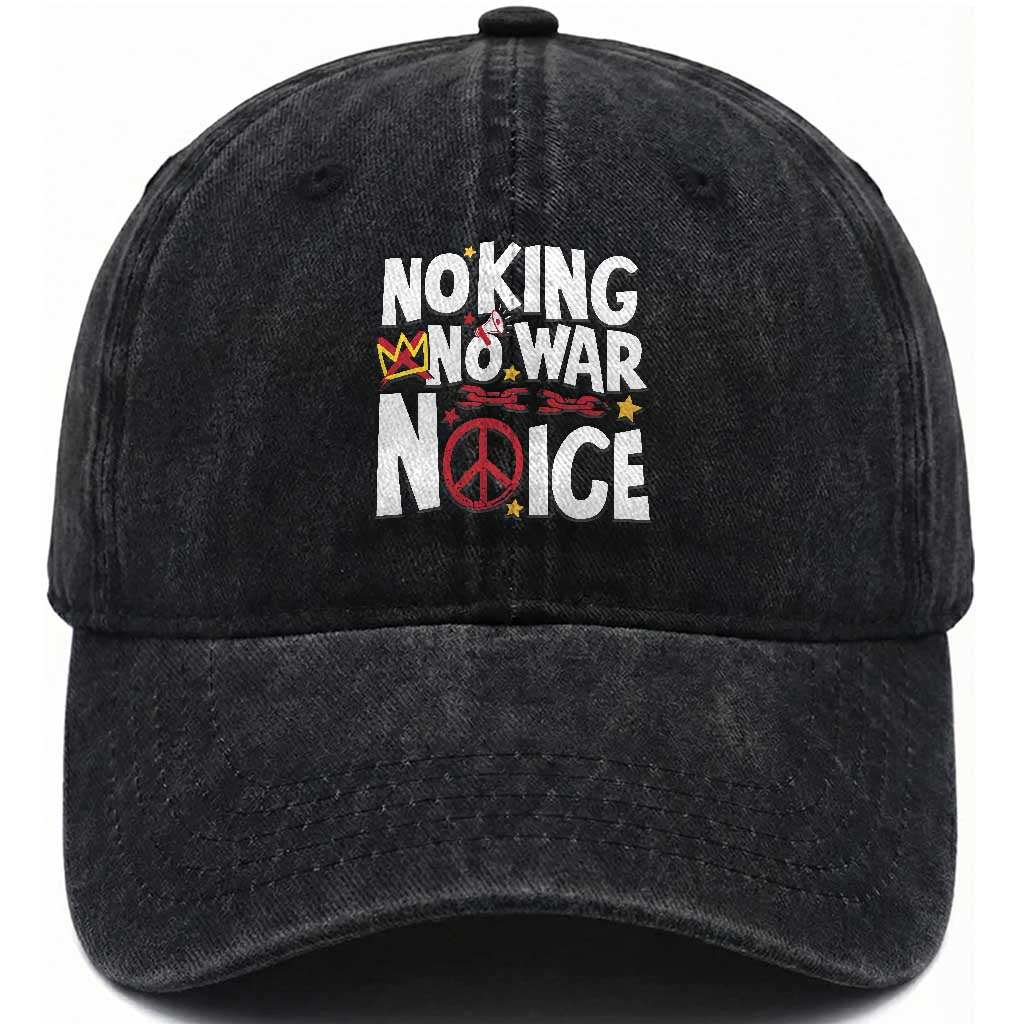 No Kings No Wars No Ice Bold Typography Washed Cotton Baseball Cap Peace Symbol Anti War Activist Human Rights TS02 Print Your Wear