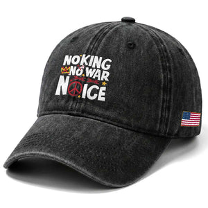 No Kings No Wars No Ice Bold Typography Washed Cotton Baseball Cap Peace Symbol Anti War Activist Human Rights TS02 Print Your Wear
