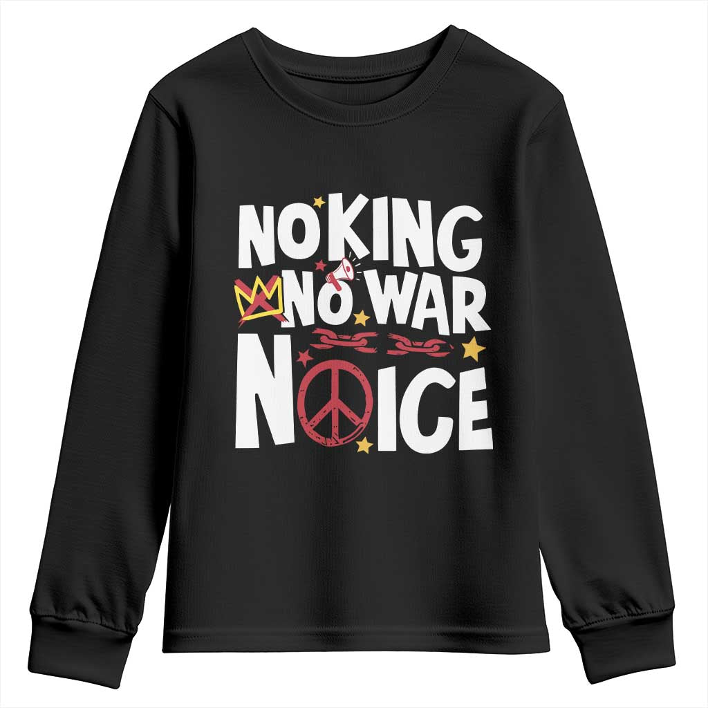 No Kings No Wars No Ice Bold Typography Youth Sweatshirt Peace Symbol Anti War Activist Human Rights TS02 Black Print Your Wear