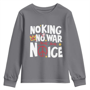 No Kings No Wars No Ice Bold Typography Youth Sweatshirt Peace Symbol Anti War Activist Human Rights TS02 Charcoal Print Your Wear