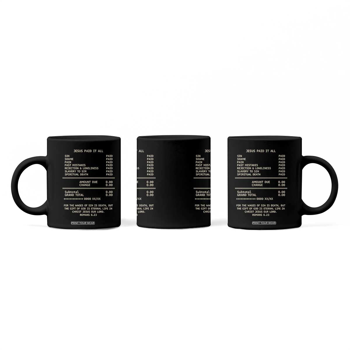 Jesus Paid It All Christian Receipt Coffee Mug Romans 6:23 Faith Message Sin Debt Inspirational Gift TS02 Print Your Wear