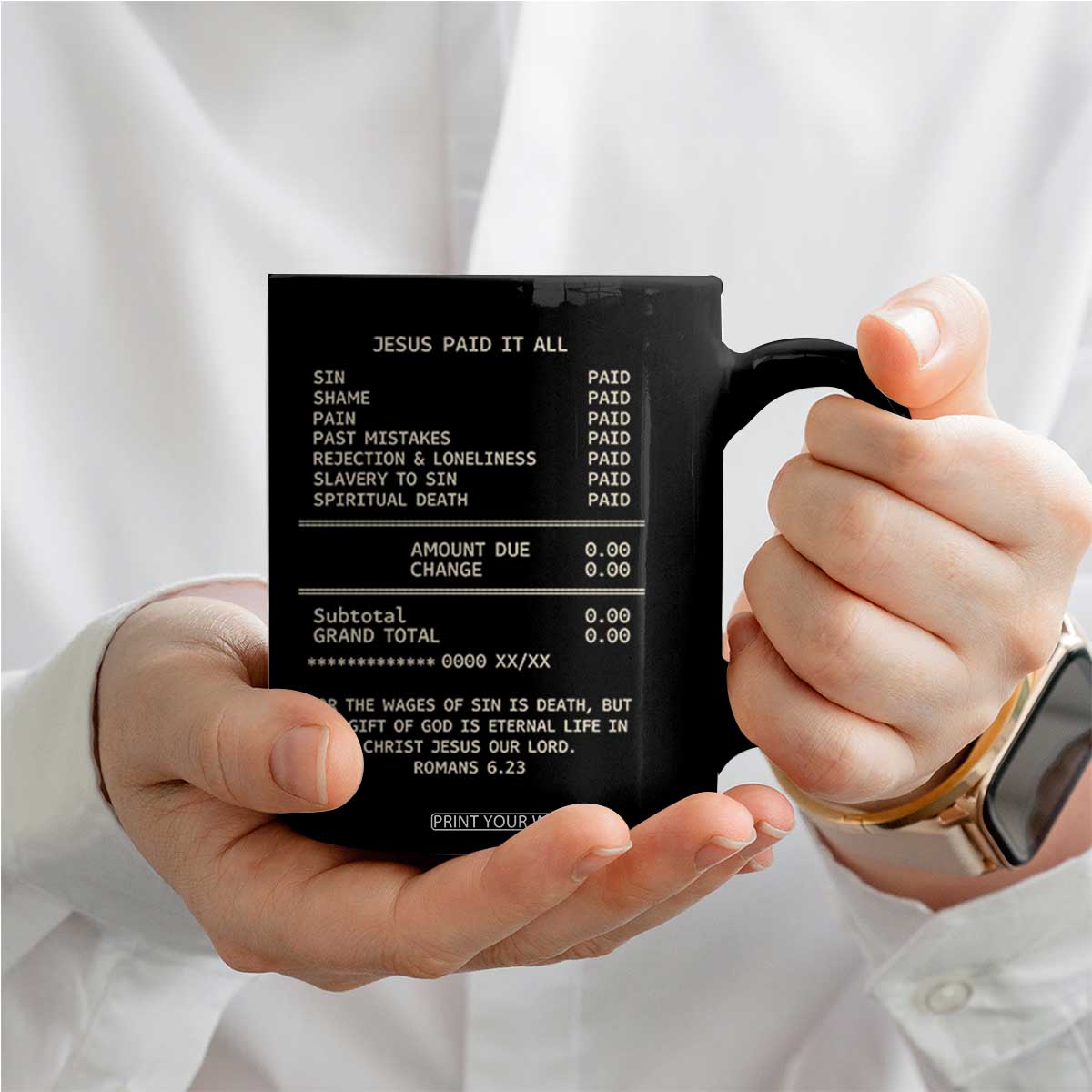 Jesus Paid It All Christian Receipt Coffee Mug Romans 6:23 Faith Message Sin Debt Inspirational Gift TS02 Print Your Wear