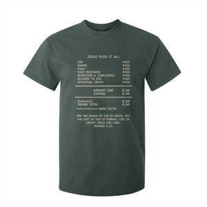 Jesus Paid It All Christian Receipt T Shirt For Kid Romans 6:23 Faith Message Sin Debt Inspirational Gift TS02 Dark Forest Green Print Your Wear