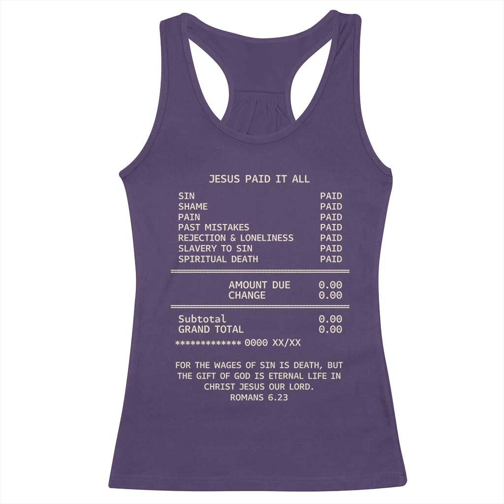 Jesus Paid It All Christian Receipt Racerback Tank Top Romans 6:23 Faith Message Sin Debt Inspirational Gift TS02 Purple Print Your Wear