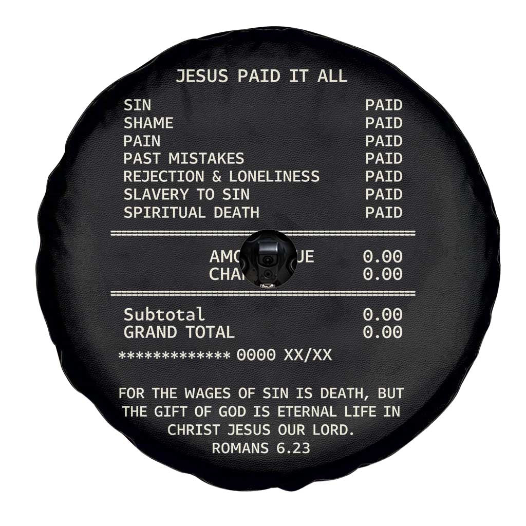Jesus Paid It All Christian Receipt Spare Tire Cover Romans 6:23 Faith Message Sin Debt Inspirational Gift TS02 Print Your Wear