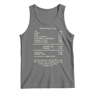 Jesus Paid It All Christian Receipt Tank Top Romans 6:23 Faith Message Sin Debt Inspirational Gift TS02 Black Heather Print Your Wear
