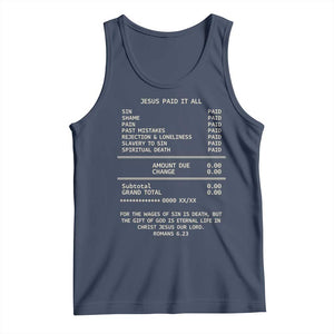 Jesus Paid It All Christian Receipt Tank Top Romans 6:23 Faith Message Sin Debt Inspirational Gift TS02 Navy Print Your Wear