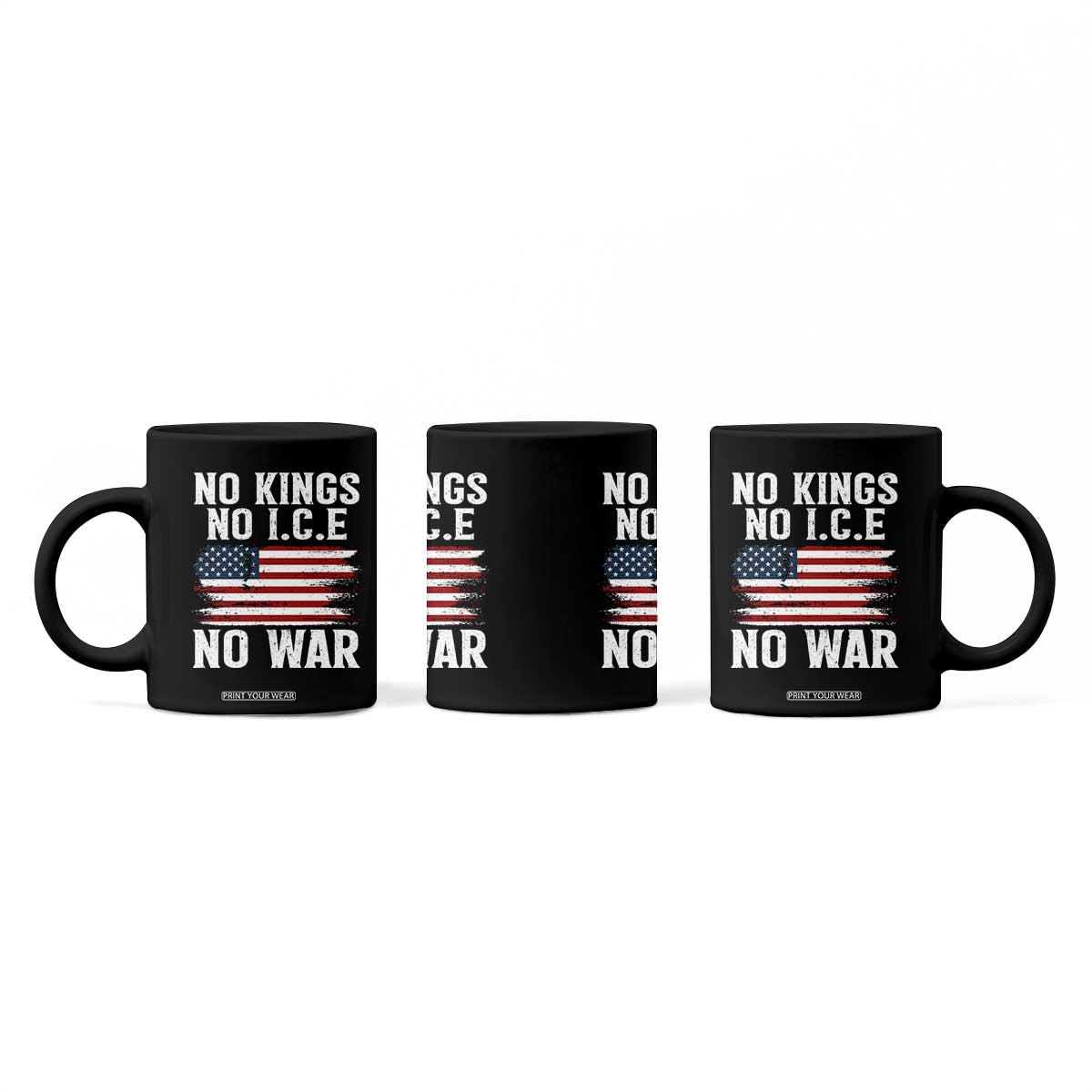 No Wars No Ice No Kings American Flag Coffee Mug Patriotic Protest Anti War Human Rights TS02 Print Your Wear