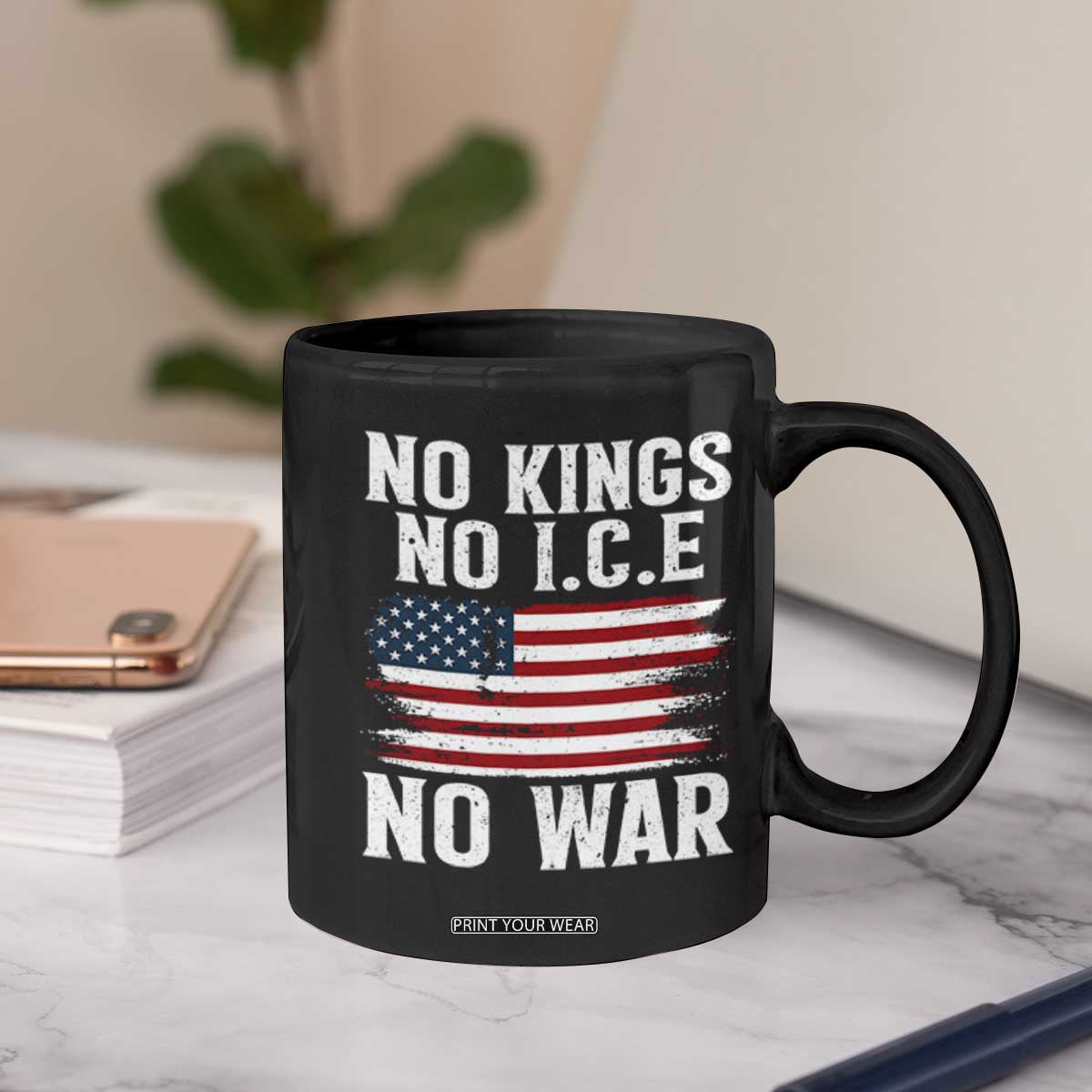 No Wars No Ice No Kings American Flag Coffee Mug Patriotic Protest Anti War Human Rights TS02 Print Your Wear