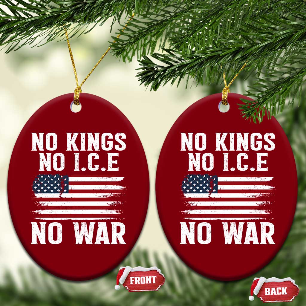No Wars No Ice No Kings American Flag Ceramic Ornament Patriotic Protest Anti War Human Rights TS02 Print Your Wear