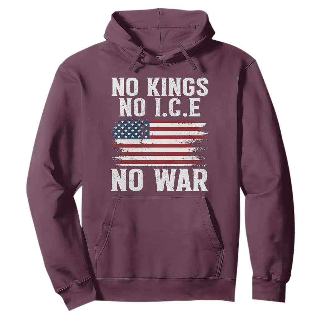 No Wars No Ice No Kings American Flag Hoodie Patriotic Protest Anti War Human Rights TS02 Maroon Print Your Wear