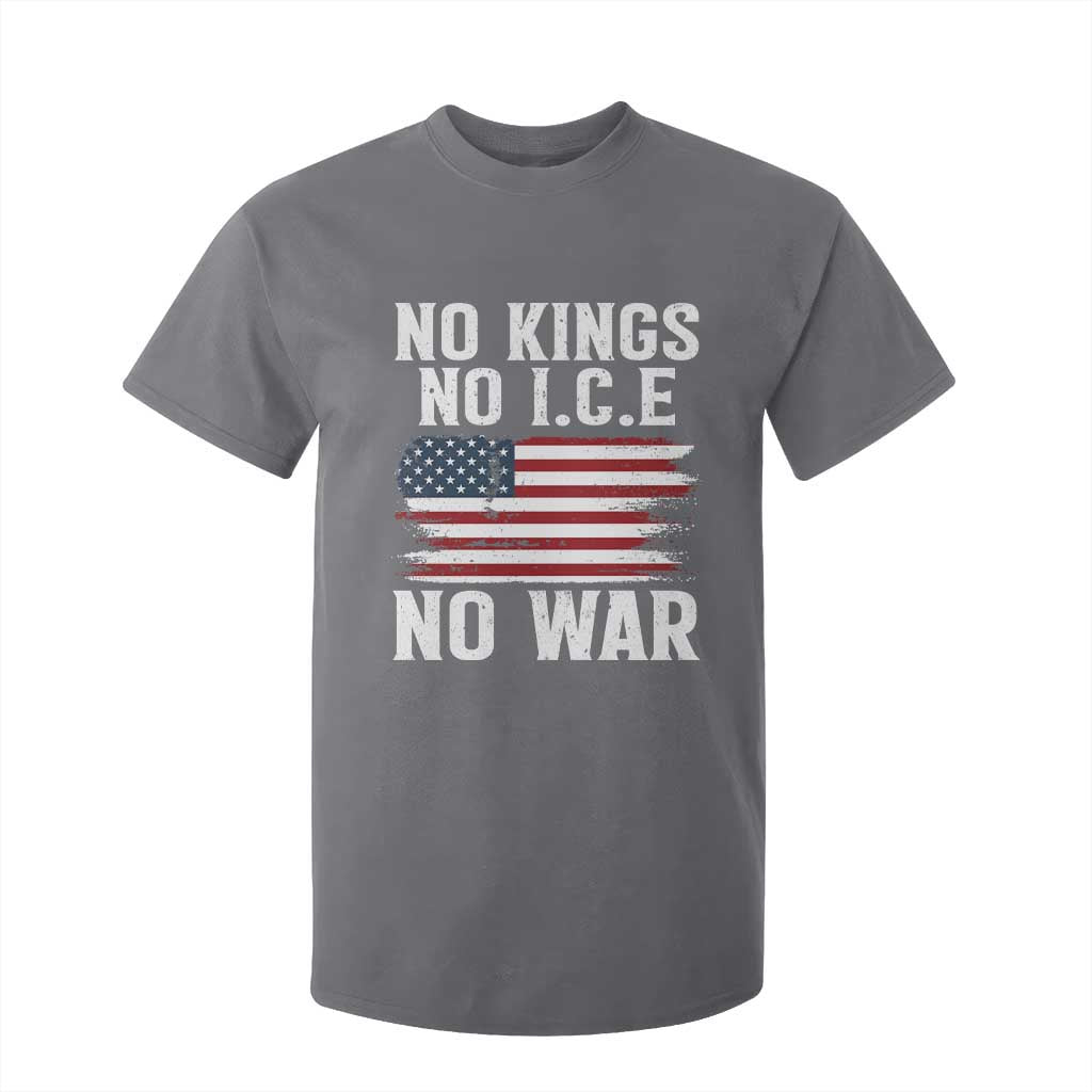No Wars No Ice No Kings American Flag T Shirt For Kid Patriotic Protest Anti War Human Rights TS02 Charcoal Print Your Wear
