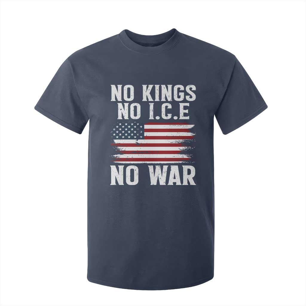 No Wars No Ice No Kings American Flag T Shirt For Kid Patriotic Protest Anti War Human Rights TS02 Navy Print Your Wear