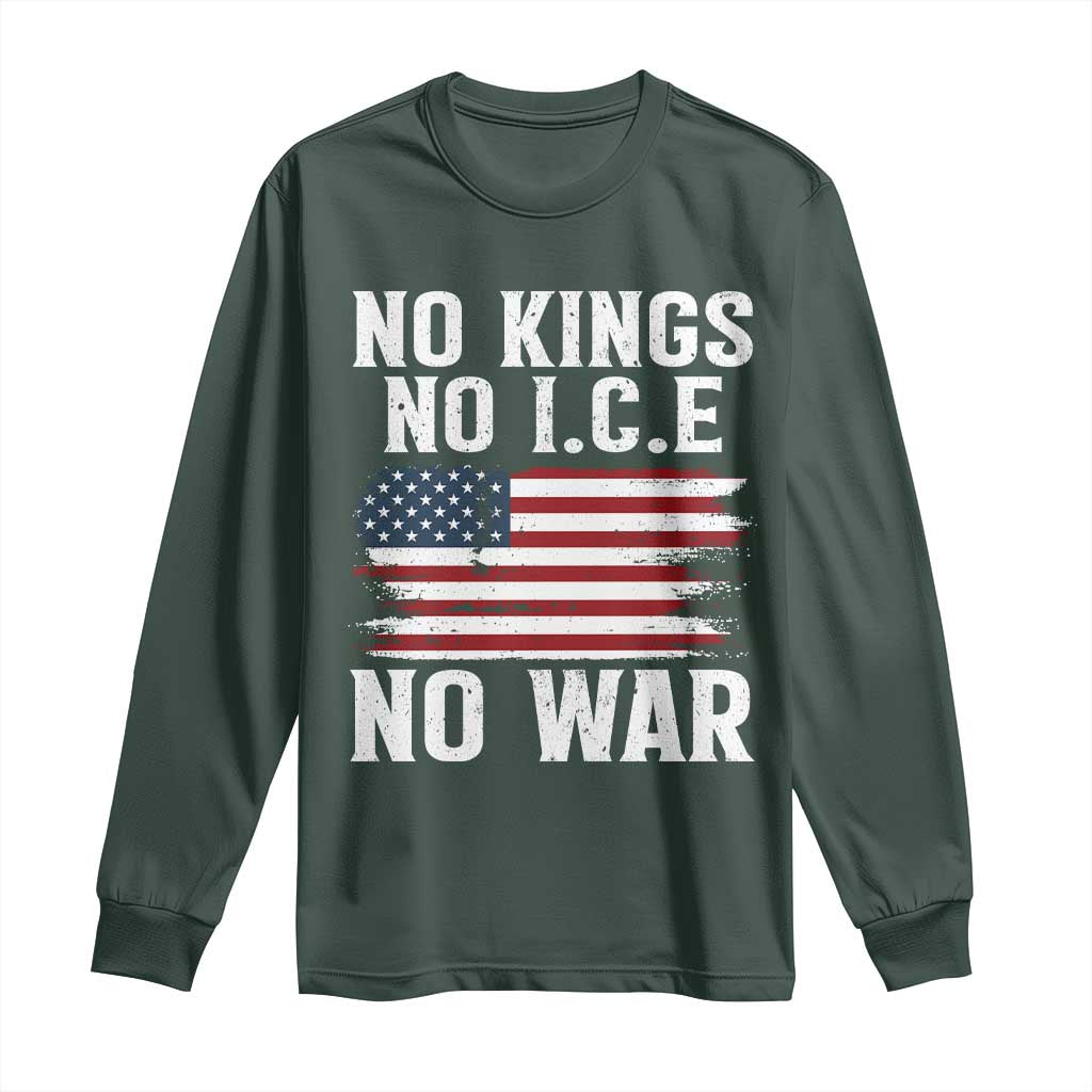 No Wars No Ice No Kings American Flag Long Sleeve Shirt Patriotic Protest Anti War Human Rights TS02 Dark Forest Green Print Your Wear
