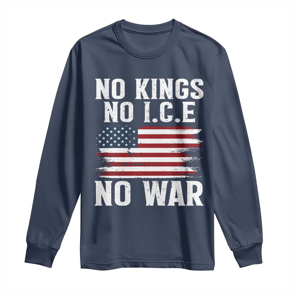 No Wars No Ice No Kings American Flag Long Sleeve Shirt Patriotic Protest Anti War Human Rights TS02 Navy Print Your Wear