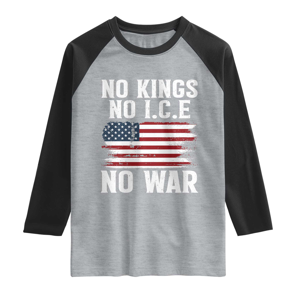 No Wars No Ice No Kings American Flag Raglan Shirt Patriotic Protest Anti War Human Rights TS02 Heather Gray Black Print Your Wear