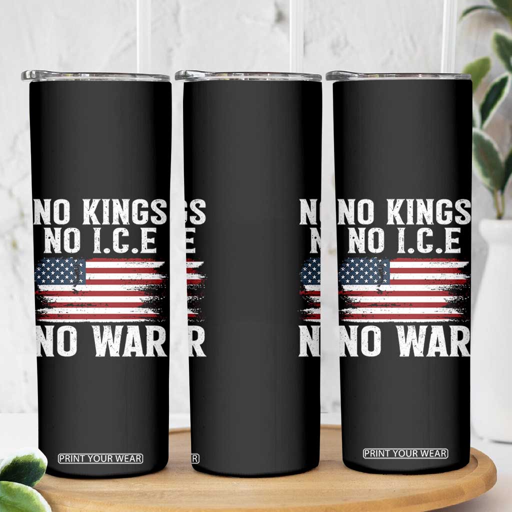 No Wars No Ice No Kings American Flag Skinny Tumbler Patriotic Protest Anti War Human Rights TS02 Print Your Wear