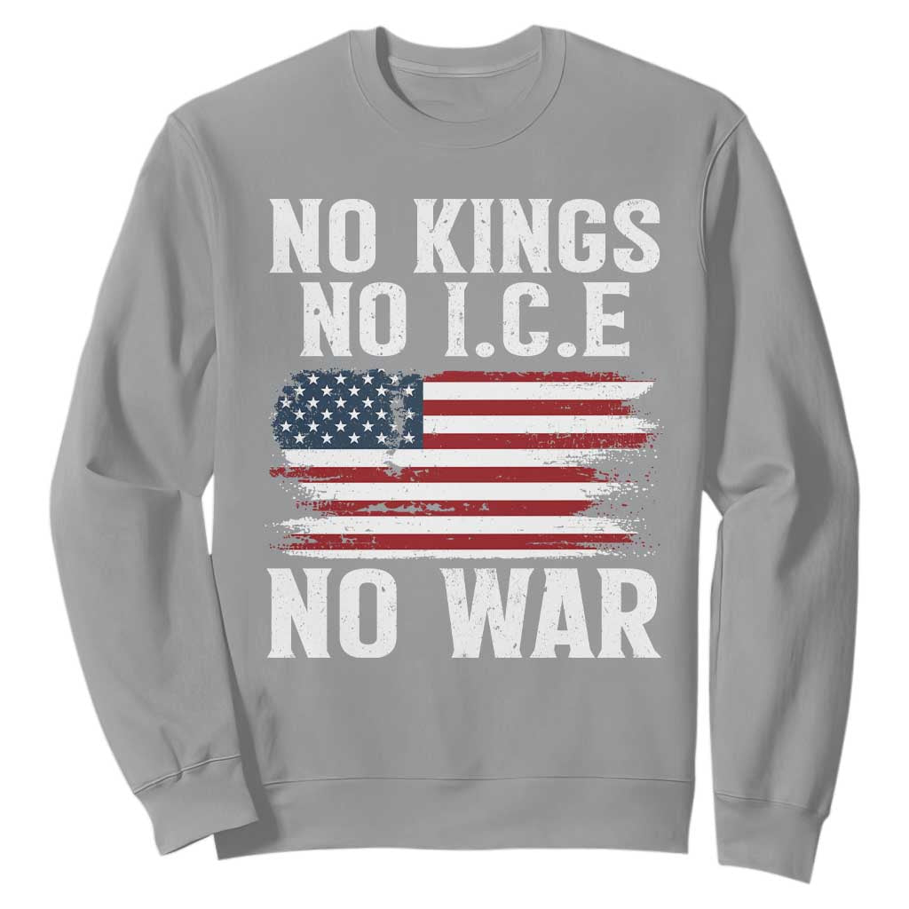 No Wars No Ice No Kings American Flag Sweatshirt Patriotic Protest Anti War Human Rights TS02 Sport Gray Print Your Wear