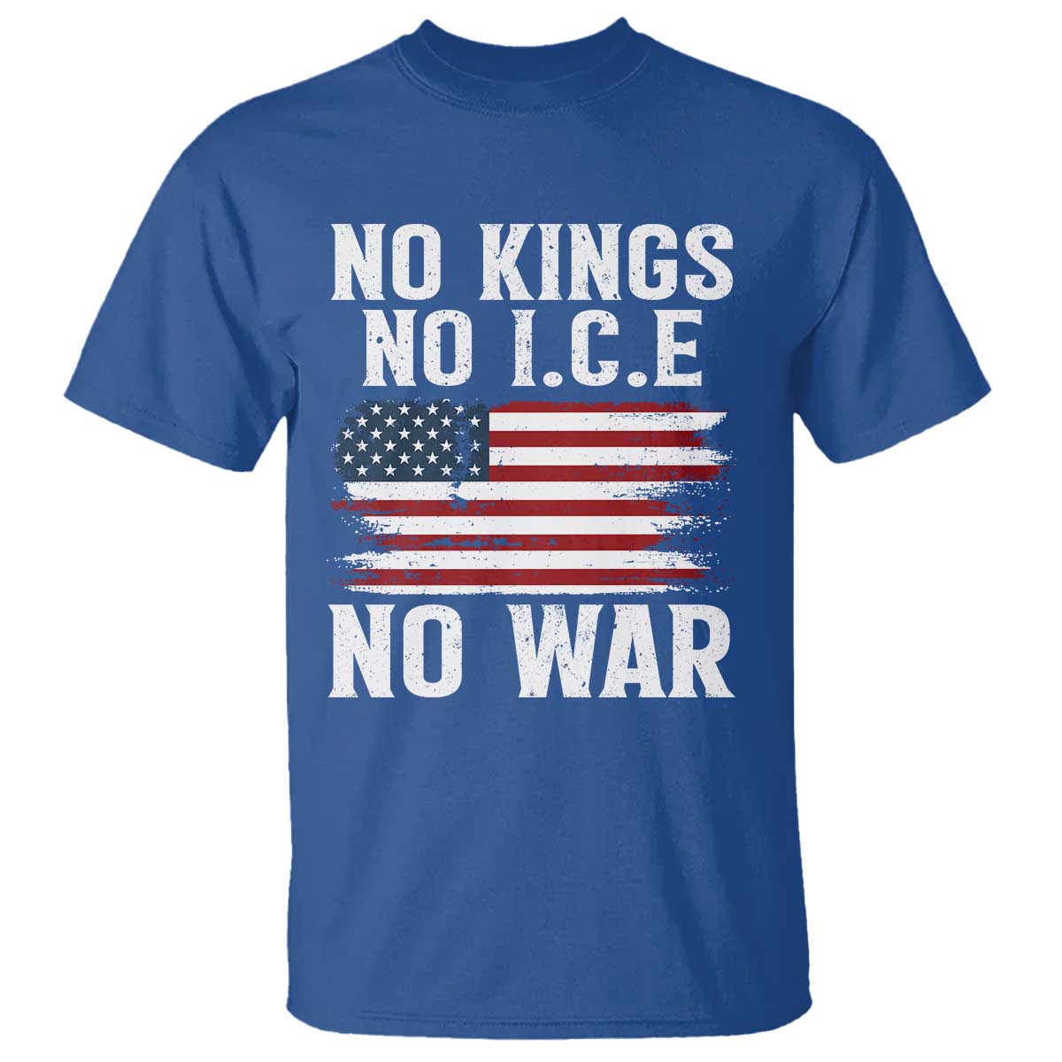 No Wars No Ice No Kings American Flag T Shirt Patriotic Protest Anti War Human Rights TS02 Royal Blue Print Your Wear