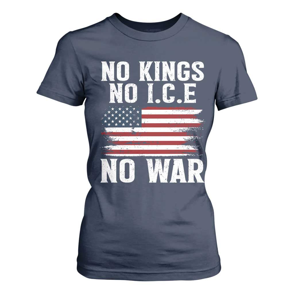 No Wars No Ice No Kings American Flag T Shirt For Women Patriotic Protest Anti War Human Rights TS02 Navy Print Your Wear