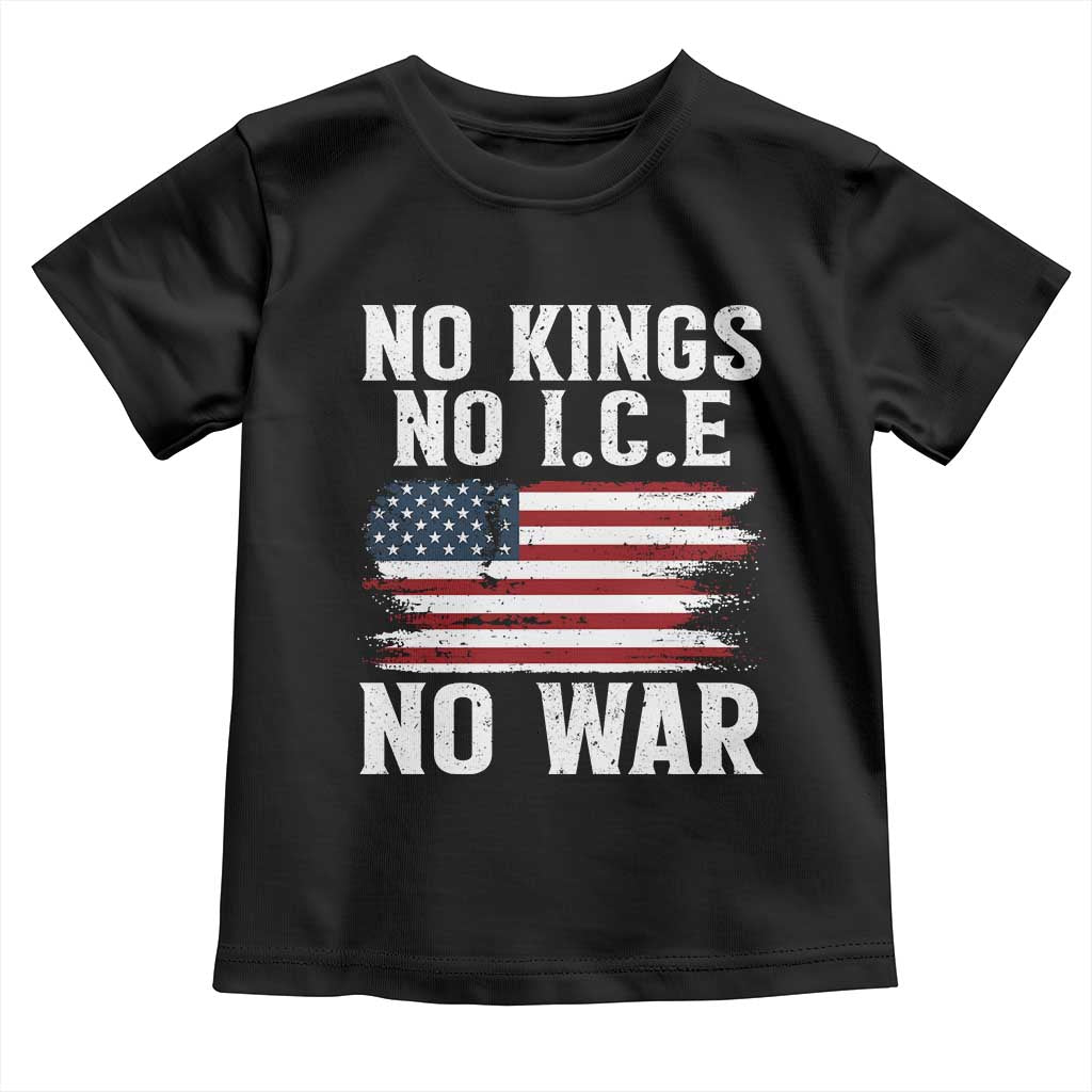 No Wars No Ice No Kings American Flag Toddler T Shirt Patriotic Protest Anti War Human Rights TS02 Black Print Your Wear