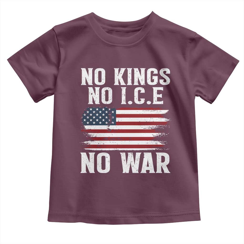 No Wars No Ice No Kings American Flag Toddler T Shirt Patriotic Protest Anti War Human Rights TS02 Maroon Print Your Wear