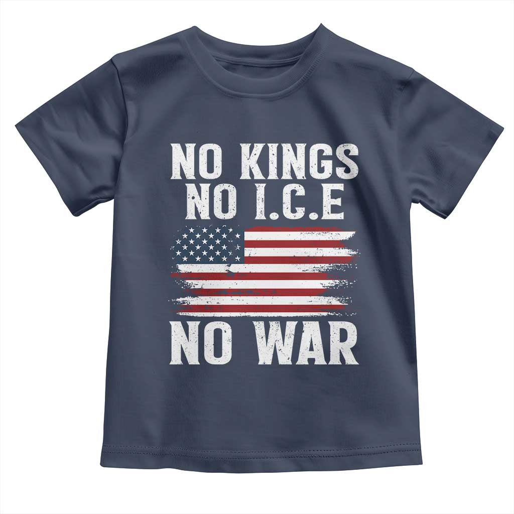 No Wars No Ice No Kings American Flag Toddler T Shirt Patriotic Protest Anti War Human Rights TS02 Navy Print Your Wear