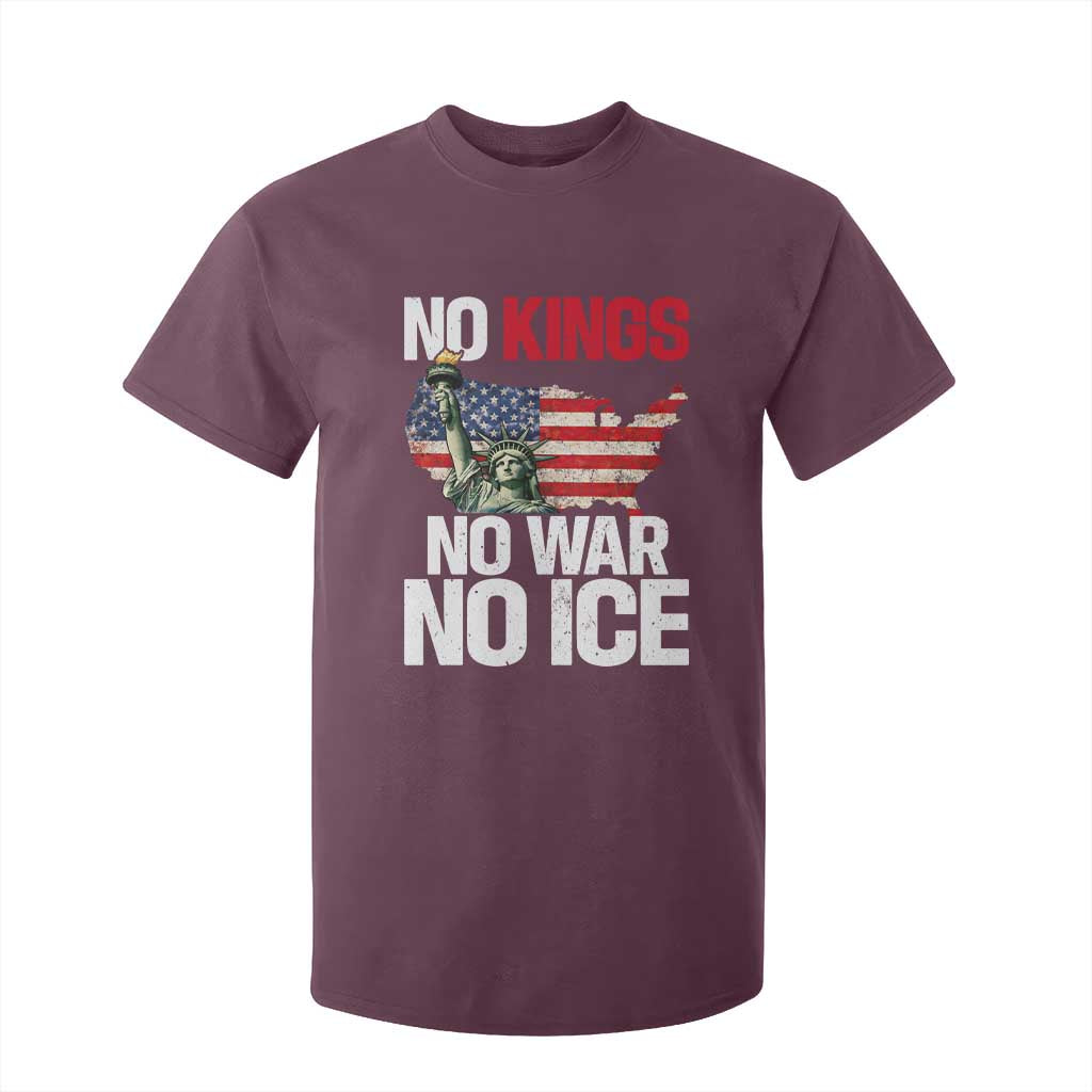 No Kings No Wars No Ice Statue of Liberty T Shirt For Kid American Flag Patriotic Protest Freedom Democracy TS02 Maroon Print Your Wear
